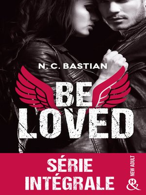 cover image of Be loved--Série intégrale